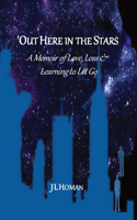 'Out Here in the Stars