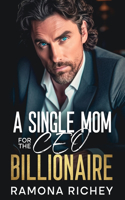 Single Mom for the CEO Billionaire