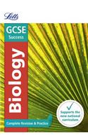 Letts GCSE Revision Success - New 2016 Curriculum - GCSE Biology: Complete Revision & Practice