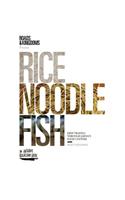 Rice, Noodle, Fish