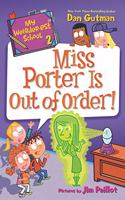 My Weirder-est School: Miss Porter Is Out of Order!