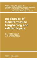 Mechanics of Transformation Toughening and Related Topics