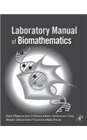 Laboratory Manual of Biomathematics