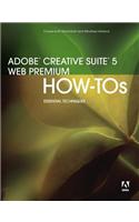 Adobe Creative Suite 5 Web Premium How-Tos