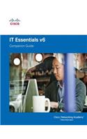 IT Essentials Companion Guide v6: (Companion Guide)