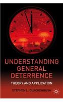 Understanding General Deterrence: Theory and Application