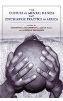 The Culture of Mental Illness and Psychiatric Practice in Africa