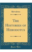 The Histories of Herodotus (Classic Reprint)