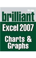 Brilliant Microsoft Excel 2007 Charts & Graphs