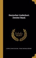 Deutscher Liederhort. Zweiter Band.