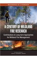A Century of Wildland Fire Research