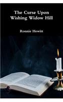 The Curse Upon Wishing Widow Hill
