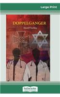 Doppelganger (16pt Large Print Edition)