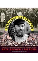 Everybody Says Freedom
