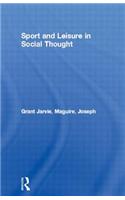 Sport and Leisure in Social Thought