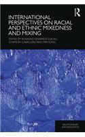 International Perspectives on Racial and Ethnic Mixedness and Mixing