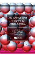 Convective Heat Transfer in Porous Media: (Energy Systems)