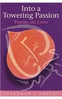 Into a Towering Passion Eman Poet Lib #70