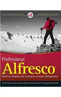 Professional Alfresco: Practical Solutions for Enterprise Content Management(English)