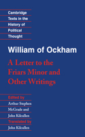 William of Ockham: 'a Letter to the Friars Minor' and Other Writings