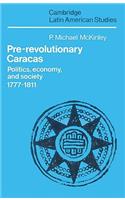 Pre-Revolutionary Caracas