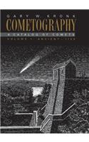 Cometography: Volume 1, Ancient-1799