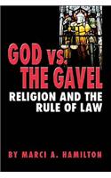 God vs. the Gavel