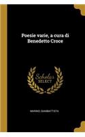 Poesie varie, a cura di Benedetto Croce