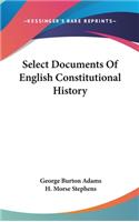 Select Documents Of English Constitutional History