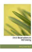 First Observations in Astronomy