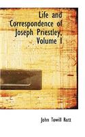 Life and Correspondence of Joseph Priestley, Volume I