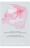 Made to Mother