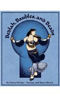 Bedlah, Baubles, and Beads