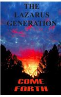 Lazarus Generation Come Forth