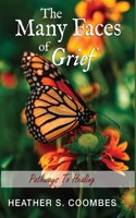 Many Faces of Grief