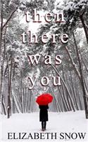 Then There Was You