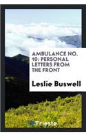 Ambulance No. 10: Personal Letters from the Front
