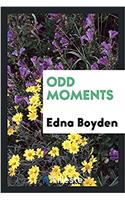 ODD MOMENTS