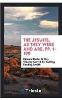 Jesuits, as They Were and Are, Pp. 1-199