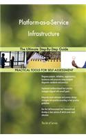 Platform-as-a-Service Infrastructure The Ultimate Step-By-Step Guide