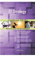 IT Strategy A Complete Guide - 2020 Edition