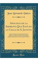 Apologia de la Imprenta Que EstÃ  En La Calle de S. Jacinto: Vindicase de la Fe de Erratas Hecha Ã? La Oracion Impresa En Su Oficina, Y Dicha Ã? La Feliz, Llegada del Illmo. SeÃ±or Doct D. Agustin de Gorrichategui, DignÃ¬simo Obispo del Cuzco, Ã? L: Vindicase de la Fe de Erratas Hecha Ã? La Oracion Impresa En Su Oficina, Y Dicha Ã? La Feliz, Llegada del Illmo. SeÃ±or Doct D. Agustin de Gorrichat