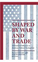 Shaped by War and Trade