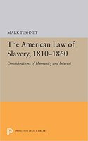 The American Law of Slavery, 1810-1860