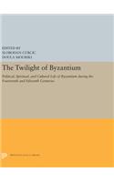 The Twilight of Byzantium