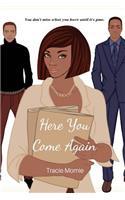 Here You Come Again