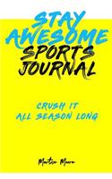 Stay Awesome Sports Journal