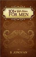 101 Gifts For Men