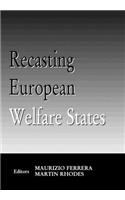 Recasting European Welfare States