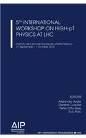 5th Workshop on High PT Physics at LHC 2010